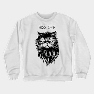 Hiss Off Crewneck Sweatshirt